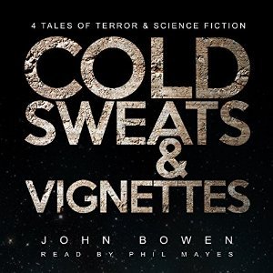 Cold Sweats and Vignettes