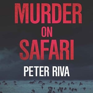 Murder on Safari by Peter Riva