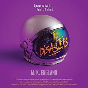 The Disasters by M. K. England