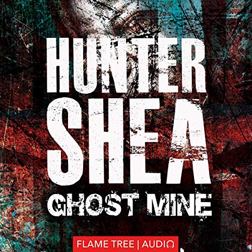 Ghost Mine by Hunter Shea