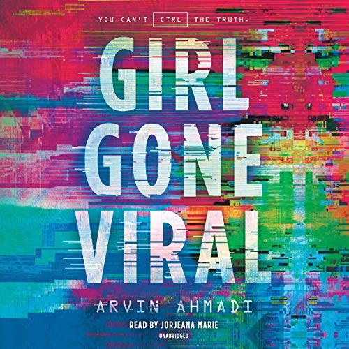 Girl Gone Viral Narrated by Jorjeana Marie