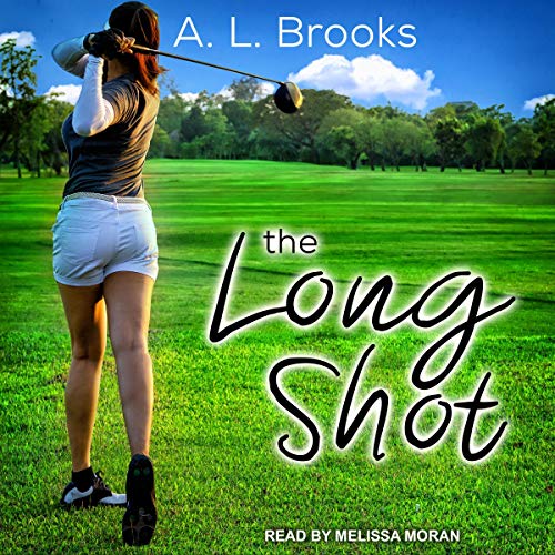 The Long Shot by A. L. Brooks