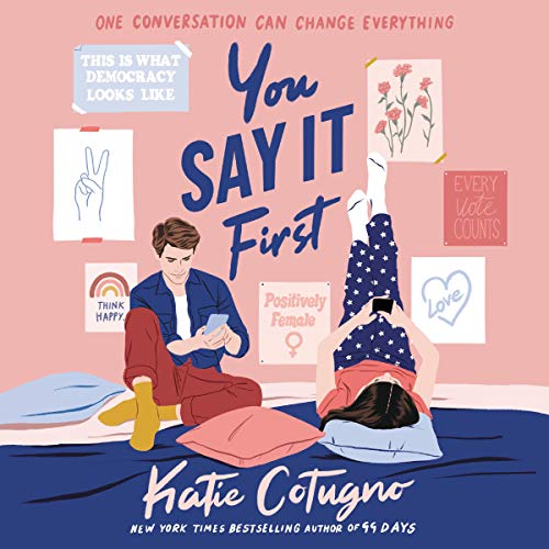 You Say It First by Katie Cotugno