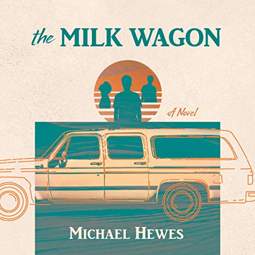The Milk Wagon by Michael Hewes
