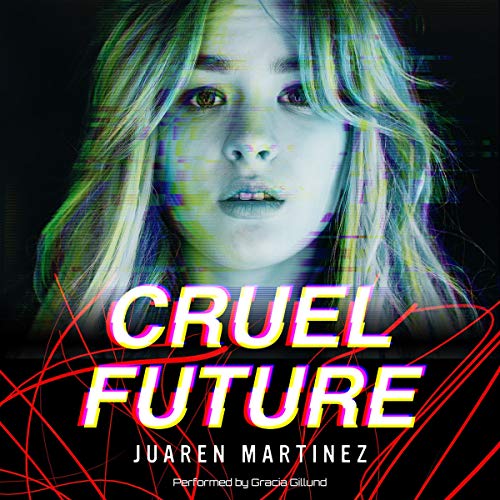 Cruel Future by Juaren Martinez