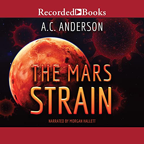 The Mars Strain by Alexia Chantel, A.C. Anderson