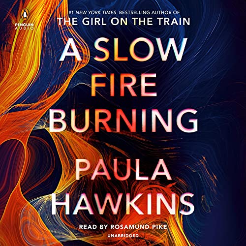 A Slow Fire Burning by Paula Hawkins