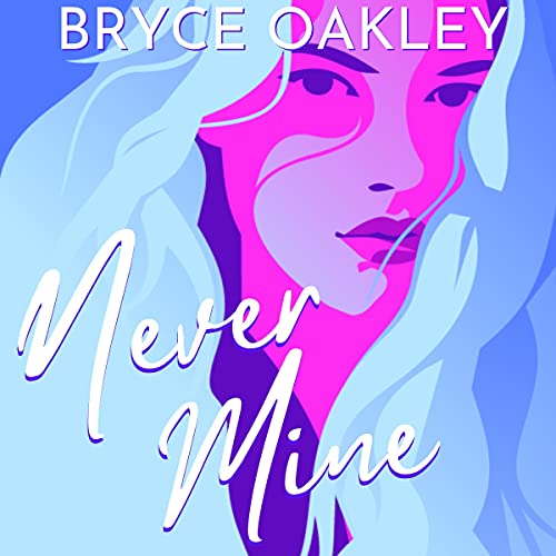 Never Mine Audiobook Cover - an artistic photo of a girl with blue hair - her skin is purplish hued