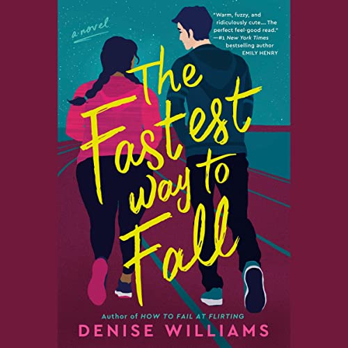 The Fastest Way to Fall by Denise Williams
