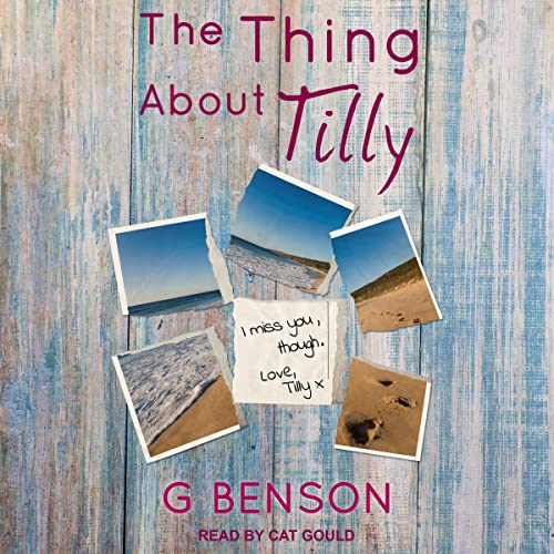 The Thing About Tilly by G. Benson