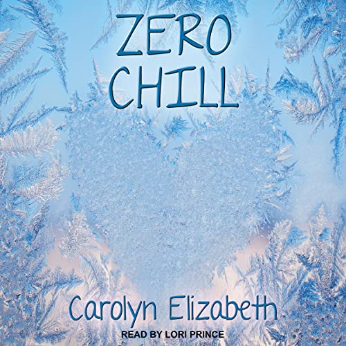 Zero Chill by Carolyn Elizabeth