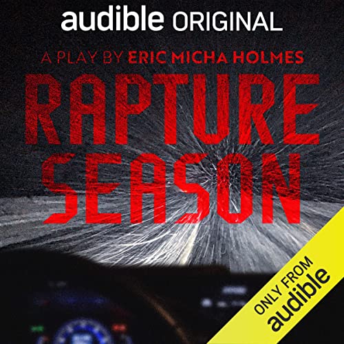 Rapture Season by Eric Micha Holmes