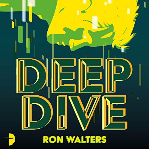 Deep Dive by Ron Walters