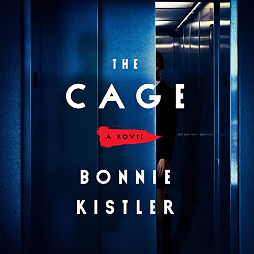 The Cage by Bonnie Kistler