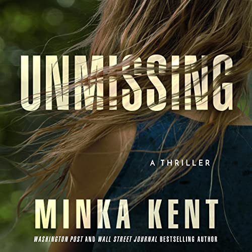 Unmissing by Minka Kent