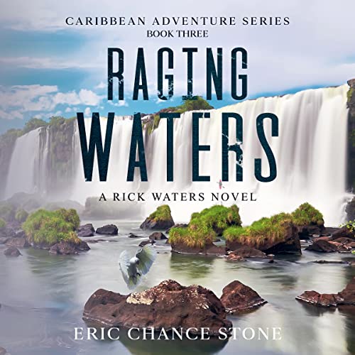 Raging Waters by Eric Chance Stone