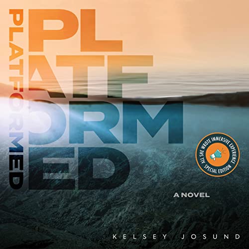 Platformed by Kelsey Josund
