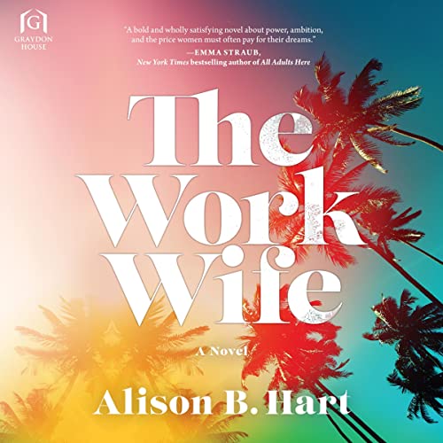 The Work Wife by Alison B. Hart