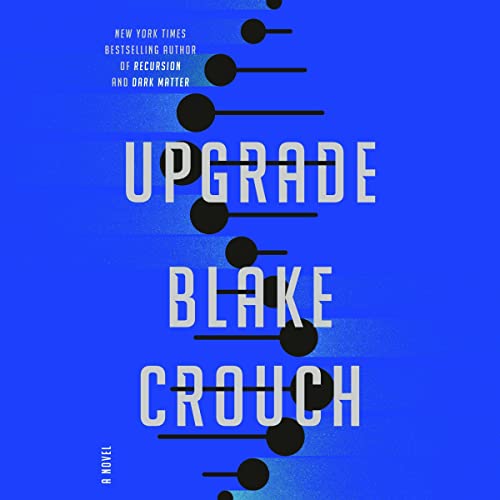 Upgrade by Blake Crouch
