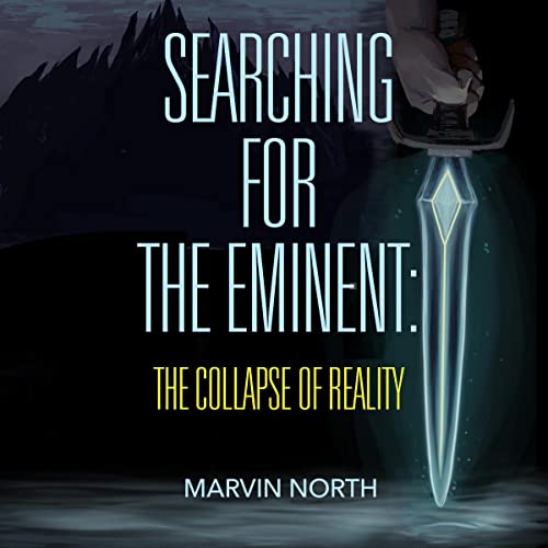 The Collapse of Reality cover featuring a dark background with the title of the book in the middle with a flowing blue sword on the right