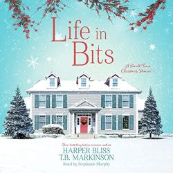 Life in Bits Audiobook Cover - featuring a large gray house with blue shutters, flanked by pine trees on either side. The front door is red and there is snow on the ground and on the roof. The title "Life in Bits" is in red at the top and the authors names are at the bottom