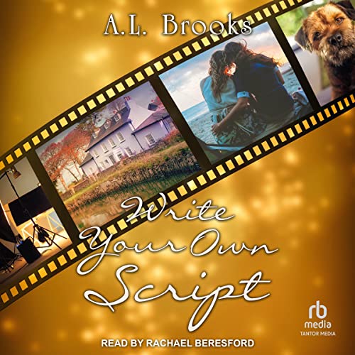 Write Your Own Script by A.L. Brooks