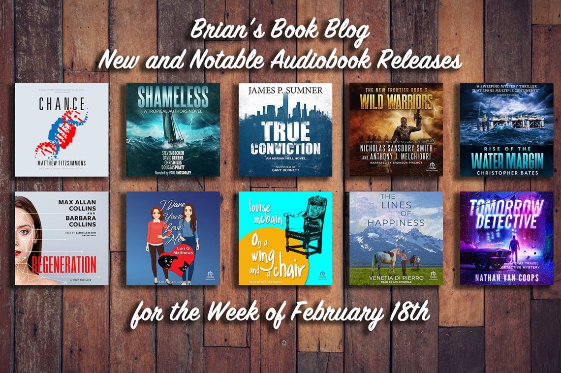 New and Notable Audiobook Releases for the Week of February 18th on Steve’s Book Blog