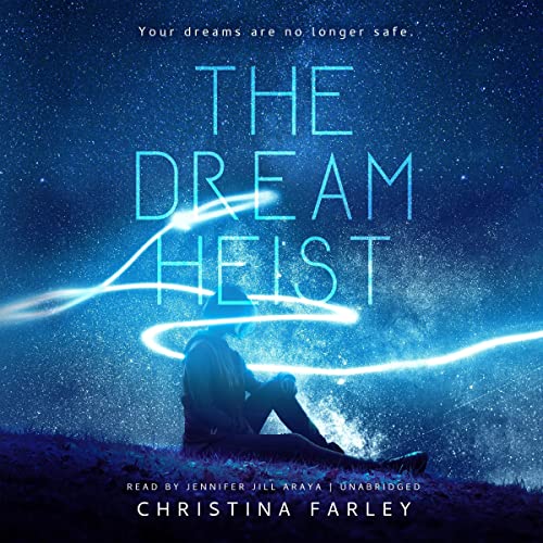 The Dream Heist by Christina Farley