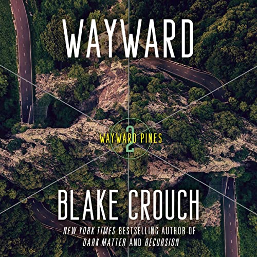 Wayward by Blake Crouch
