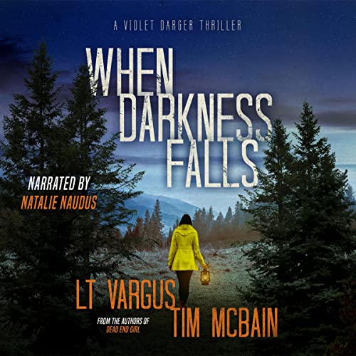 When Darkness Falls by L.T. Vargus, Tim McBain