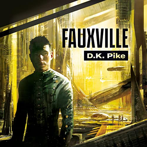 FauxVille by D.K. Pike