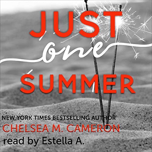Just One Summer by Chelsea M. Cameron