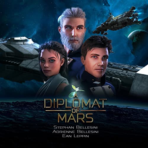 A Diplomat of Mars by Stephan Bellesini, Adrienne Bellesini
