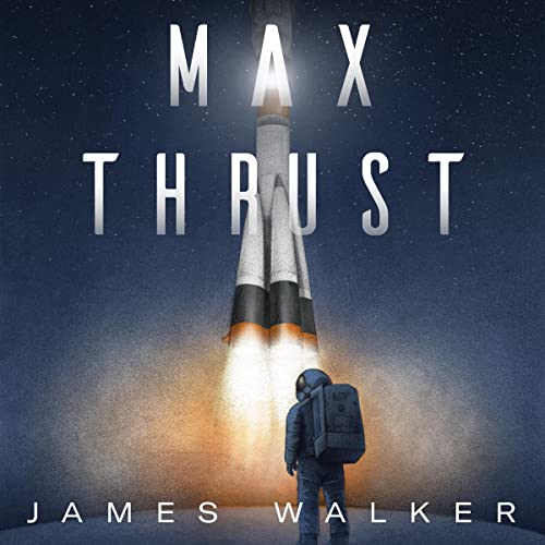 Max Thrust by James Walker