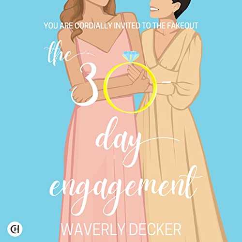 The 30-Day Engagement by Waverly Decker