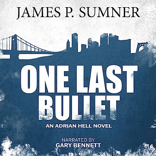 One Last Bullet by James P. Sumner
