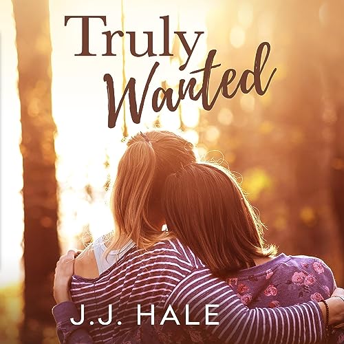 Truly Wanted by J.J. Hale