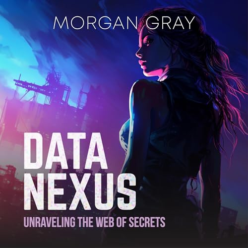 Data Nexus by Morgan Gray
