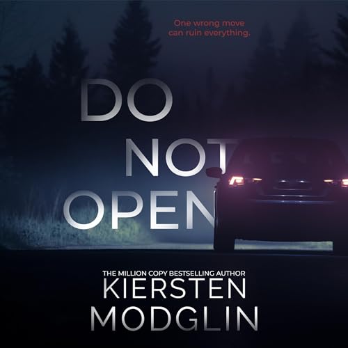 Do Not Open by Kiersten Modglin