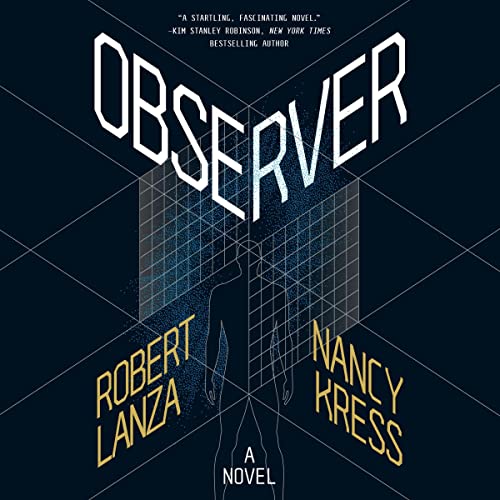 Observer by Robert Lanza, Nancy Kress