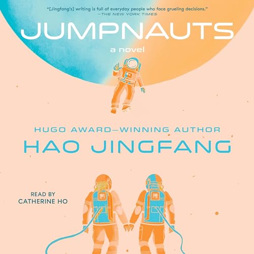 Jumpnauts by Hao Jingfang, Ken Liu - translator