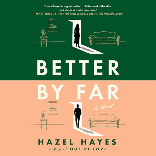 Better by Far by Hazel Hayes