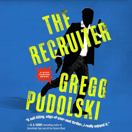 The Recruiter by Gregg Podolski